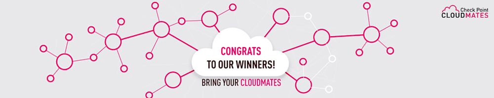 Winners of Bring Your CloudMates contest! - Check Point CheckMates